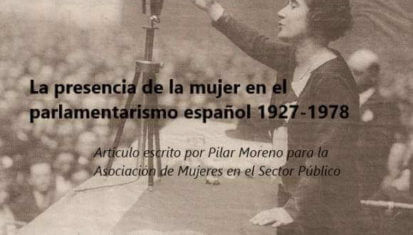 Asociación de Mujeres en el Sector Público - La mujer en el parlamentarismo español entre 1927 – 1978. Recorrido histórico