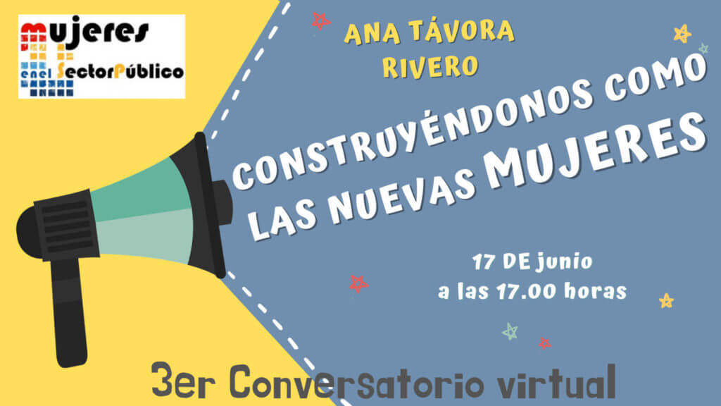 Asociación de Mujeres en el Sector Público - 3er conversatorio: “Construyéndonos como las nuevas mujeres” Ana Távora