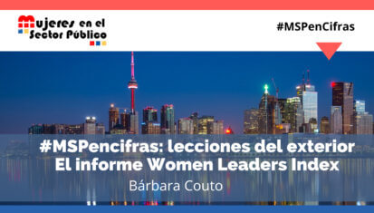 Asociación de Mujeres en el Sector Público - #MSPencifras: lecciones del exterior. El informe Women Leaders Index