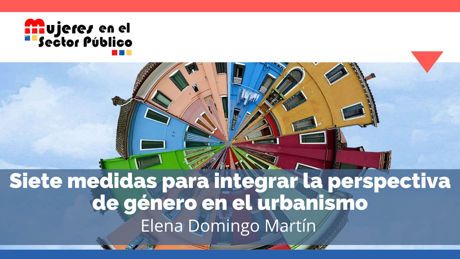 La Arquitectura Y El Urbanismo Con Perspectiva De Género