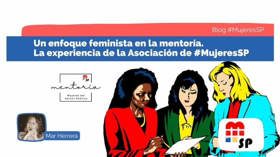 Asociación de Mujeres en el Sector Público - Un enfoque feminista en la mentoría. La experiencia de la Asociación de #MujeresSP